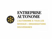 Transformer votre entreprise en organisation autonome Paris 75 Ile de France Entreprise Autonome